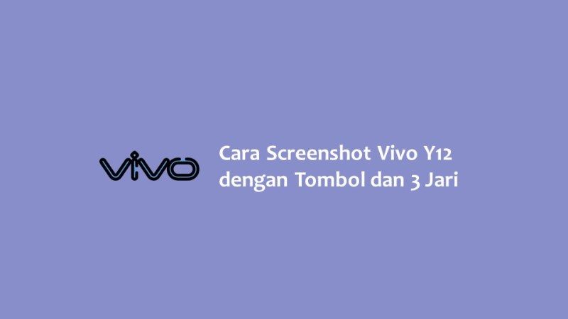 Cara Screenshot Vivo Y12 dengan 3 Jari