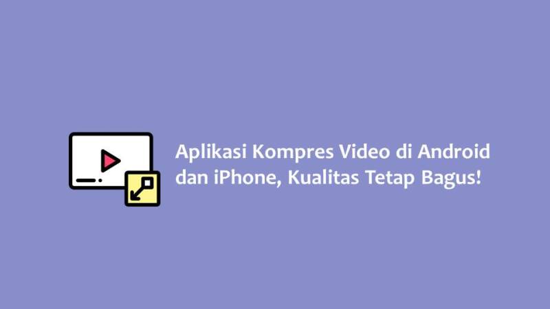 Aplikasi Kompres Video