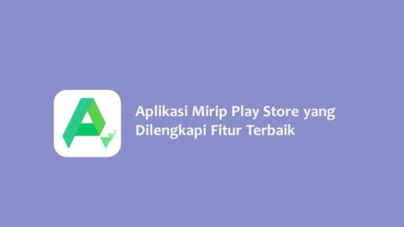 Aplikasi Mirip Play Store