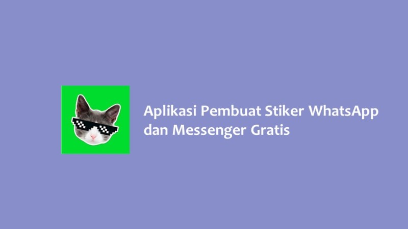 Aplikasi Pembuat Stiker WhatsApp dan Messenger Gratis