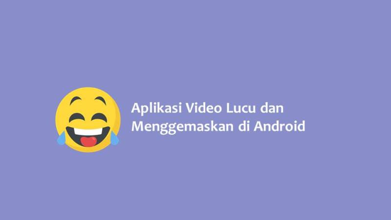 Aplikasi Video Lucu