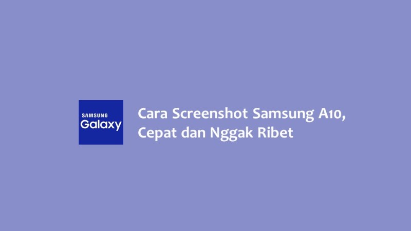 Cara Screenshot Samsung A10