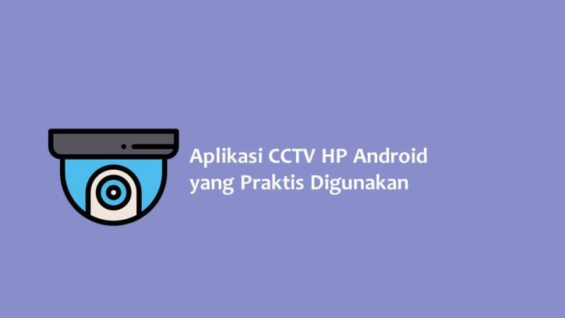 Aplikasi CCTV HP