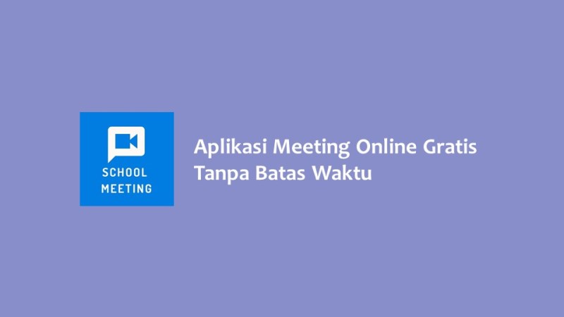 Aplikasi Meeting Online Gratis Tanpa Batas Waktu