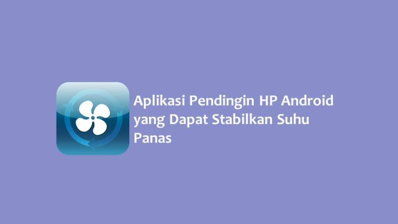 Aplikasi Pendingin HP