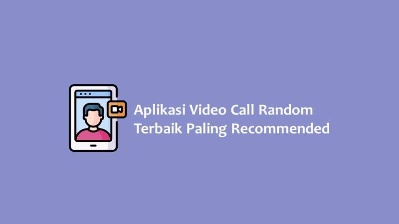 Aplikasi Video Call Random