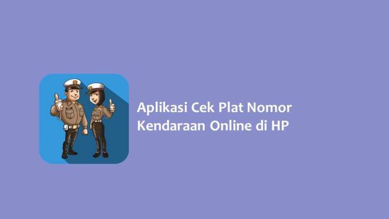 Aplikasi Cek Plat Nomor Kendaraan