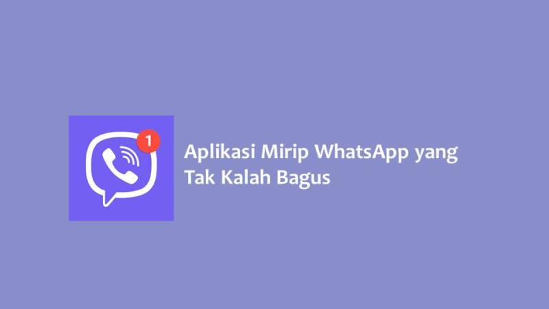 Aplikasi Mirip WhatsApp