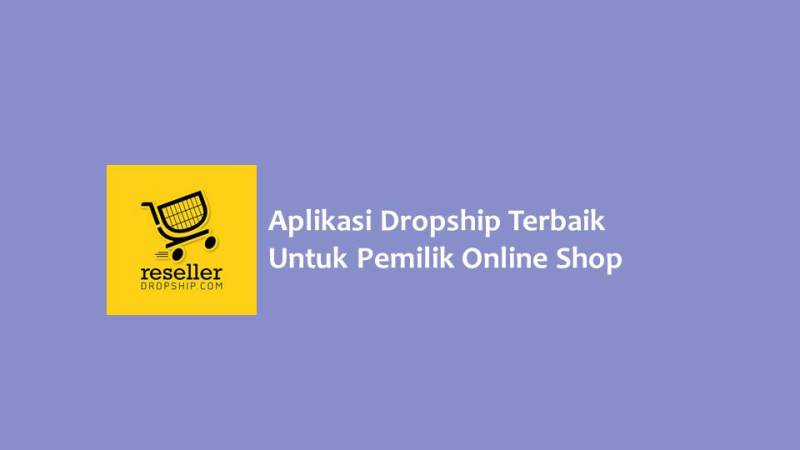 Aplikasi Dropship Terbaik