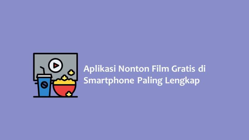 Aplikasi Nonton Film Gratis