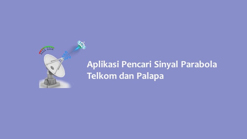 Aplikasi Pencari Sinyal Parabola Telkom dan Palapa