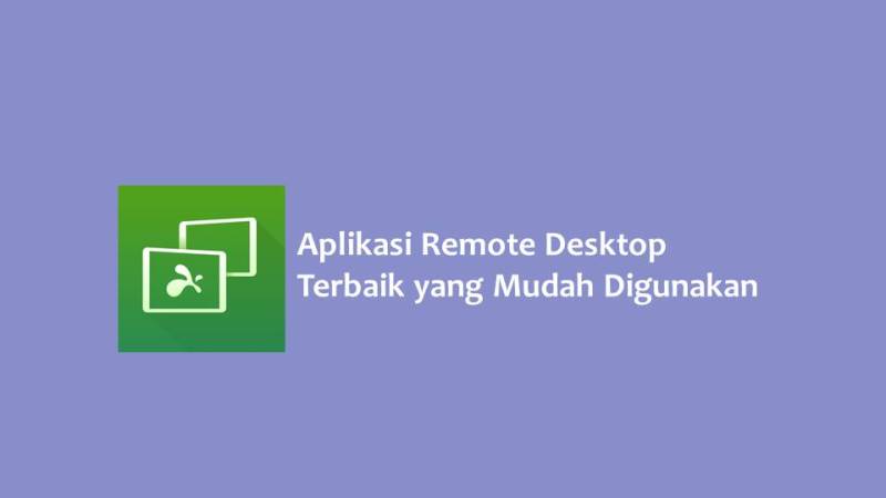 Aplikasi Remote Desktop