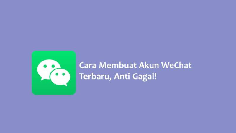 Cara Membuat Akun WeChat