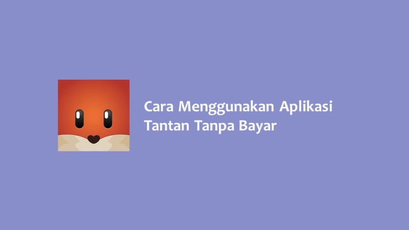 Cara Menggunakan Aplikasi Tantan Tanpa Bayar