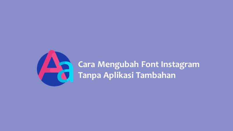 Cara Mengubah Font Instagram