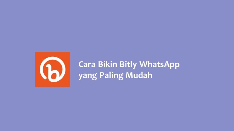 Cara Bikin Bitly WhatsApp yang Paling Mudah