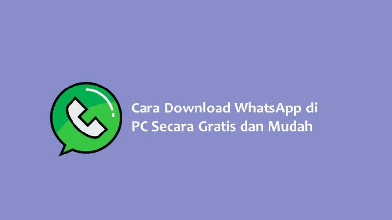 Cara Download WhatsApp di PC