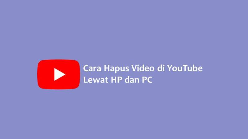 Cara Hapus Video di YouTube