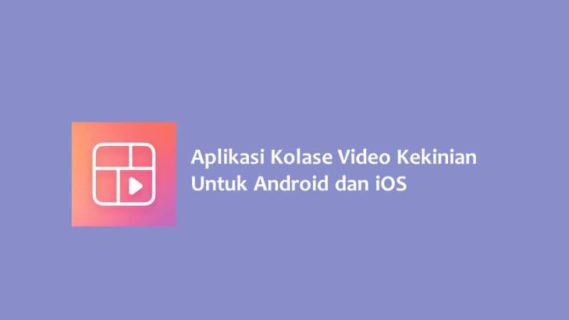 Aplikasi Kolase Video