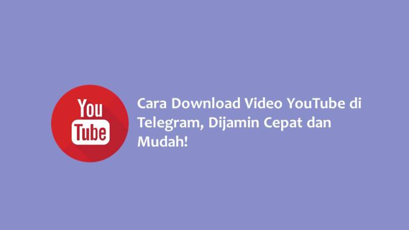 Cara Download Video YouTube di Telegram