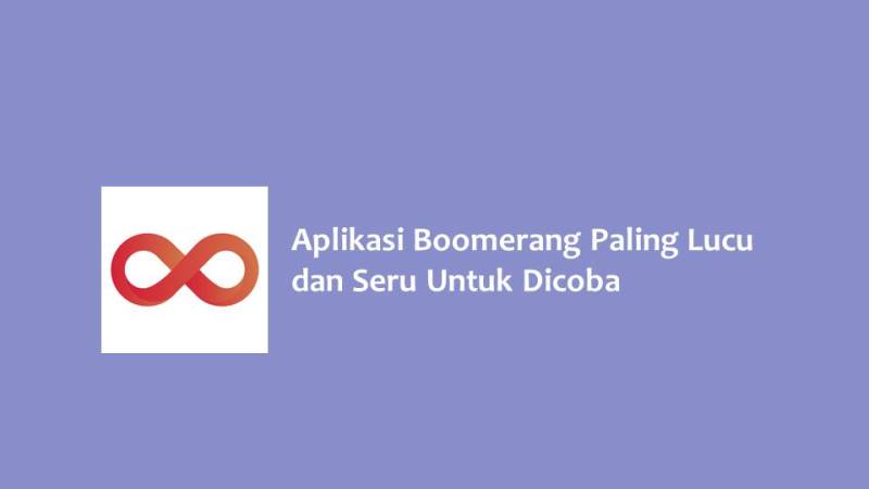 Aplikasi Boomerang Terbaik