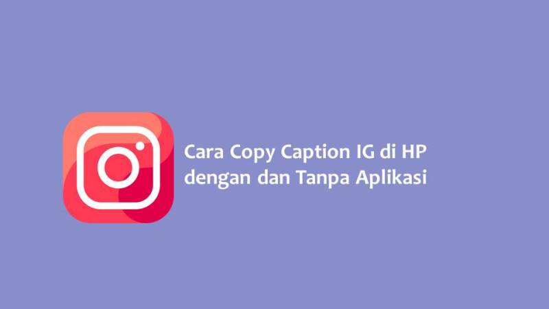 Cara Copy Caption IG