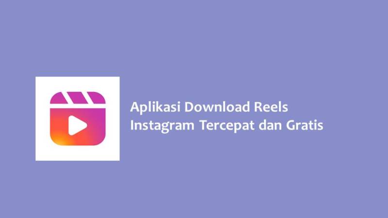 Aplikasi Download Reels Instagram