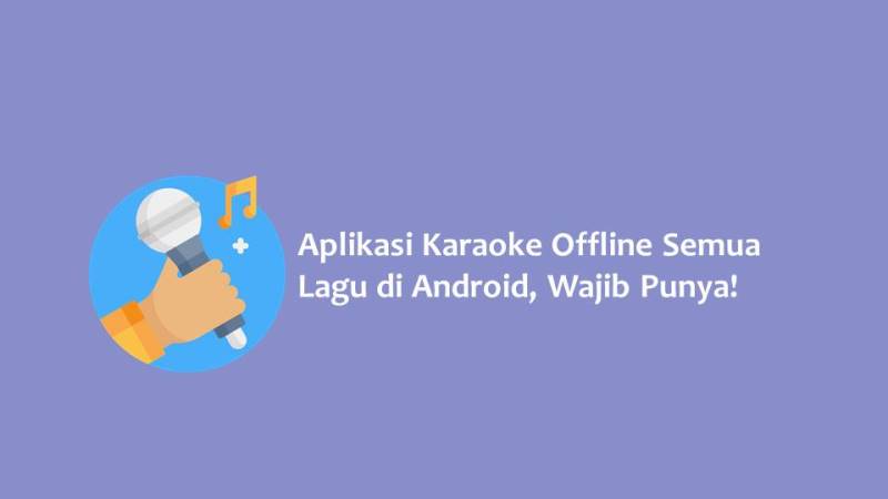 Aplikasi Karaoke Offline Android