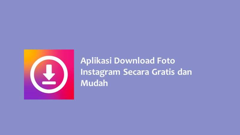 Aplikasi Download Foto Instagram