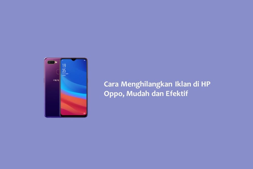 Cara Menghilangkan Iklan di HP Oppo Mudah dan Efektif