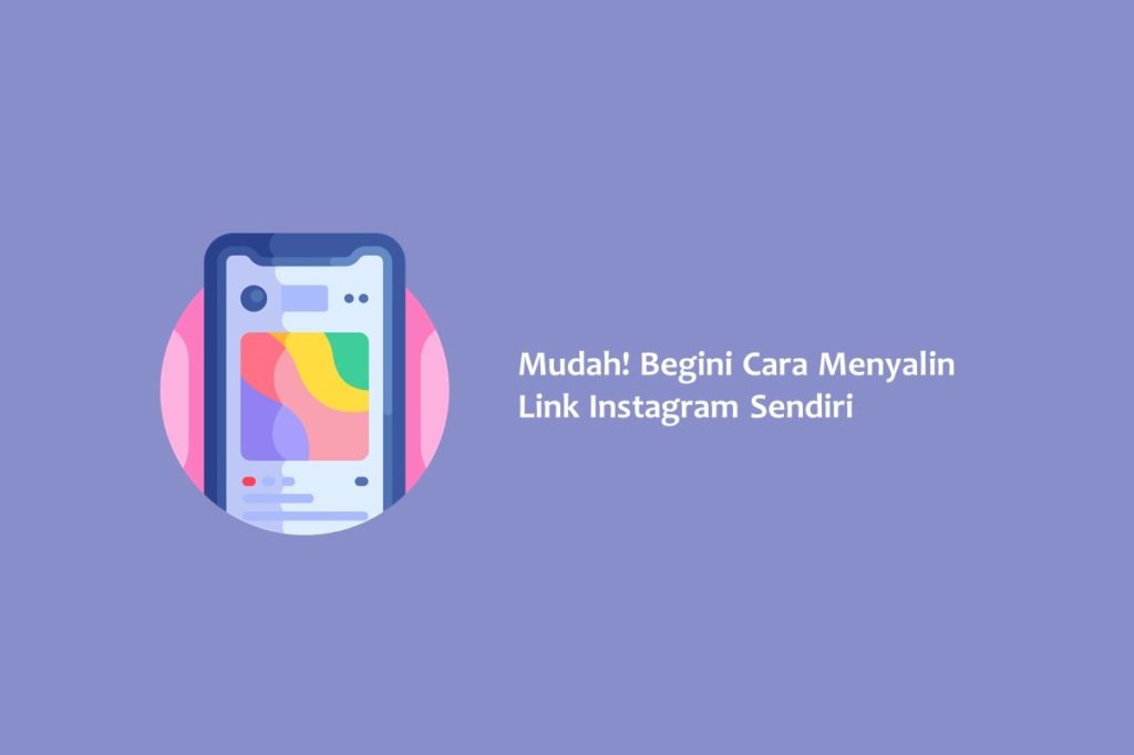 Mudah Begini Cara Menyalin Link Instagram Sendiri