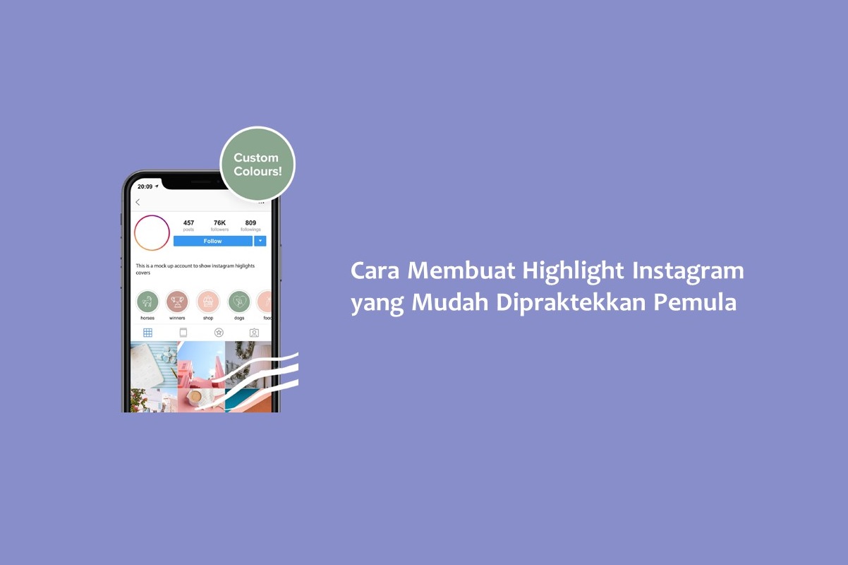 Cara Membuat Highlight Instagram yang Mudah Dipraktekkan Pemula