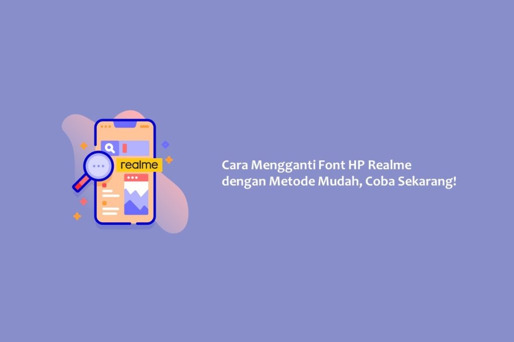 Cara Mengganti Font HP Realme dengan Metode Mudah, Coba Sekarang!