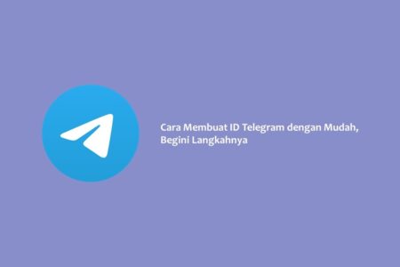 Cara Membuat ID Telegram dengan Mudah, Begini Langkahnya