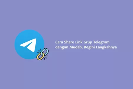 Cara Share Link Grup Telegram dengan Mudah, Begini Langkahnya