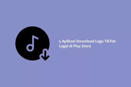 5 Aplikasi Download Lagu TikTok Legal di Play Store