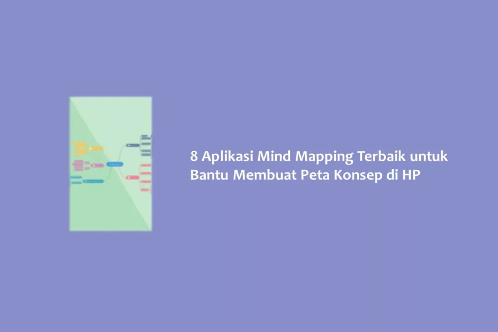 8 Aplikasi Mind Mapping Terbaik untuk Bantu Membuat Peta Konsep di HP