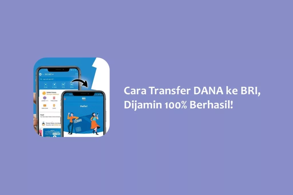 Cara Transfer DANA ke BRI, Dijamin 100% Berhasil!