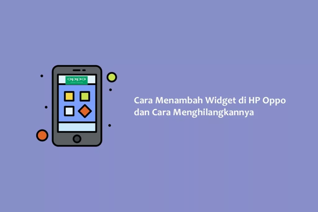 Cara Menambah Widget di HP Oppo dan Cara Menghilangkannya