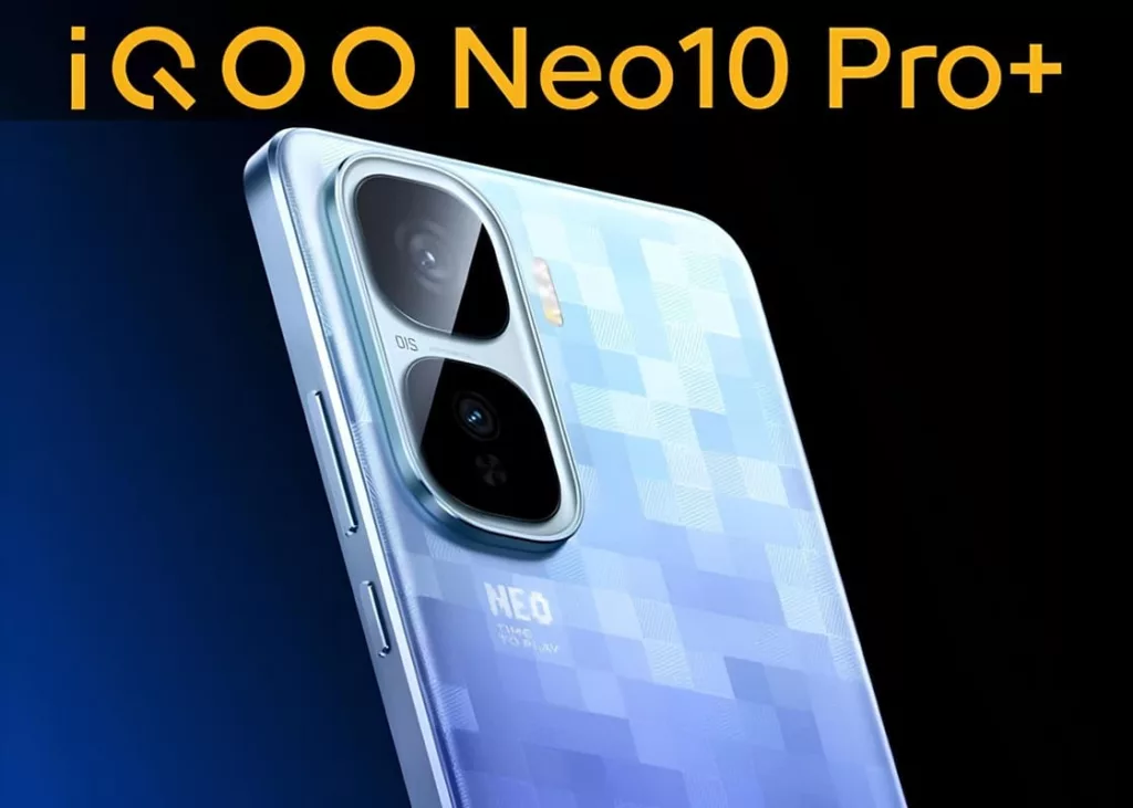 iQOO Neo 10 Pro+